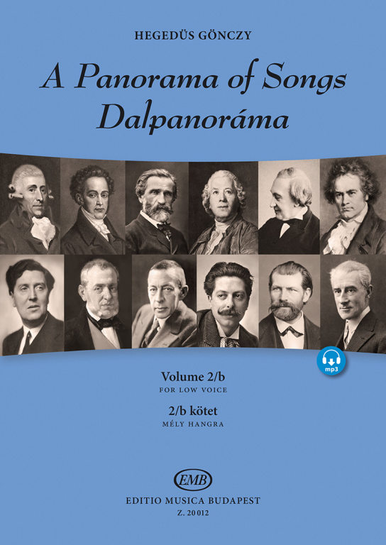 HEGEDÜS GÖNCZY - DALPANORÁMA 2/B  KÖTET - A PANORAMA OF SONGS VOL. 2/B - MÉLY HANGRA - FOR LOW VOICE