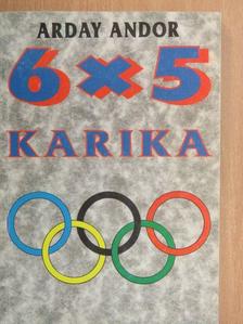Arday Andor - 6x5 karika [antikvár]