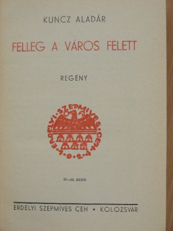 Kuncz Aladár - Felleg a város felett [antikvár]