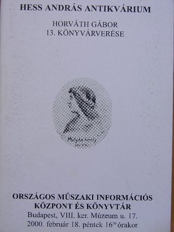 Hess András Antikvárium - Horváth Gábor 13. könyvárverése [antikvár]