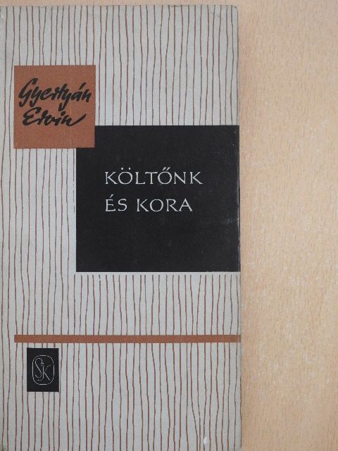 Gyertyán Ervin - Költőnk és kora [antikvár]