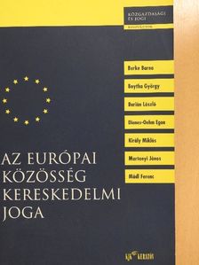 Dr. Berke Barna - Az Európai Közösség kereskedelmi joga [antikvár]