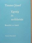 Timmer József - Egység és szolidaritás [antikvár]