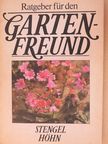 Günter Stengel - Ratgeber für den Gartenfreund [antikvár]