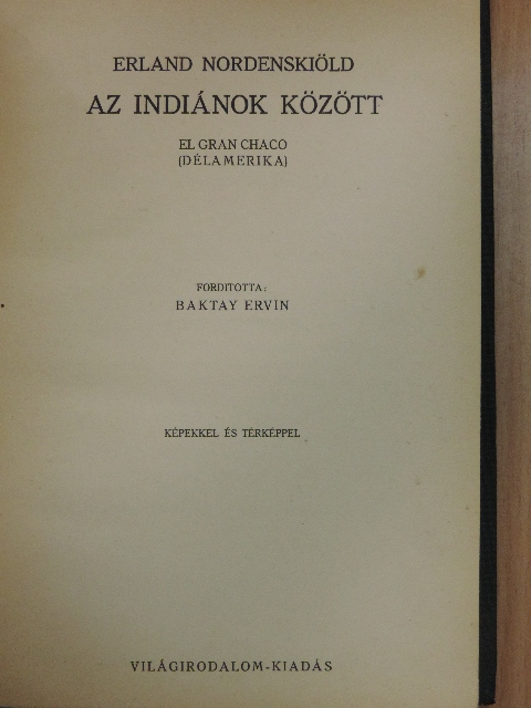 Erland Nordenskiöld - Az indiánok között [antikvár]