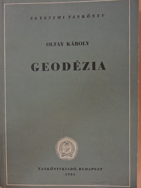 Oltay Károly - Geodézia [antikvár]