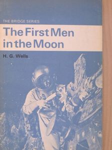 H. G. Wells - The First Men in the Moon [antikvár]