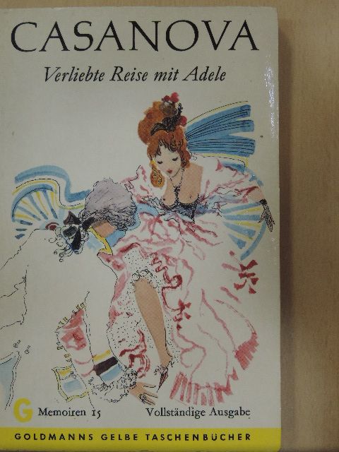 Giacomo Casanova - Verliebte Reise mit Adele [antikvár]