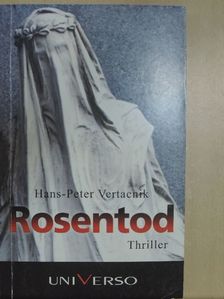 Hans-Peter Vertacnik - Rosentod [antikvár]