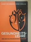 Dr. Hans Hörler - Gesundheitslehre für den Polytechnischen Lehrgang [antikvár]