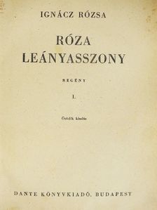 Ignácz Rózsa - Róza leányasszony I-II. [antikvár]