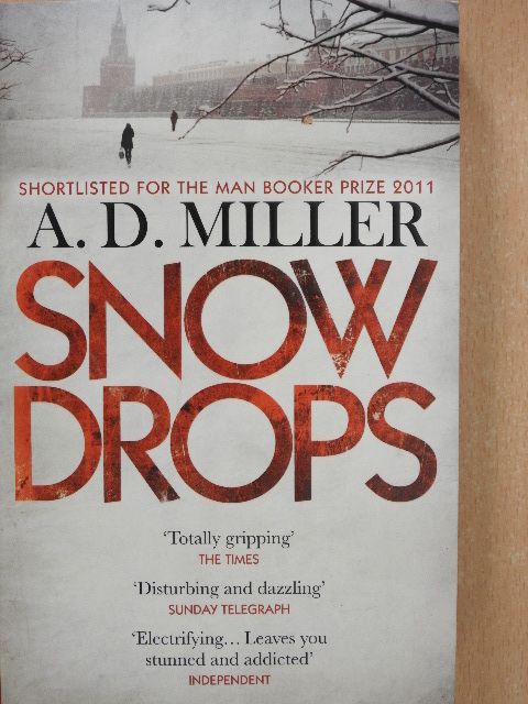 A. D. Miller - Snowdrops [antikvár]