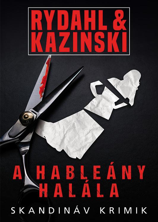 A. J. Kazinski - Thomas Rydahl - A hableány halála