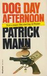 MANN, PATRICK - Dog Day Afternoon [antikvár]