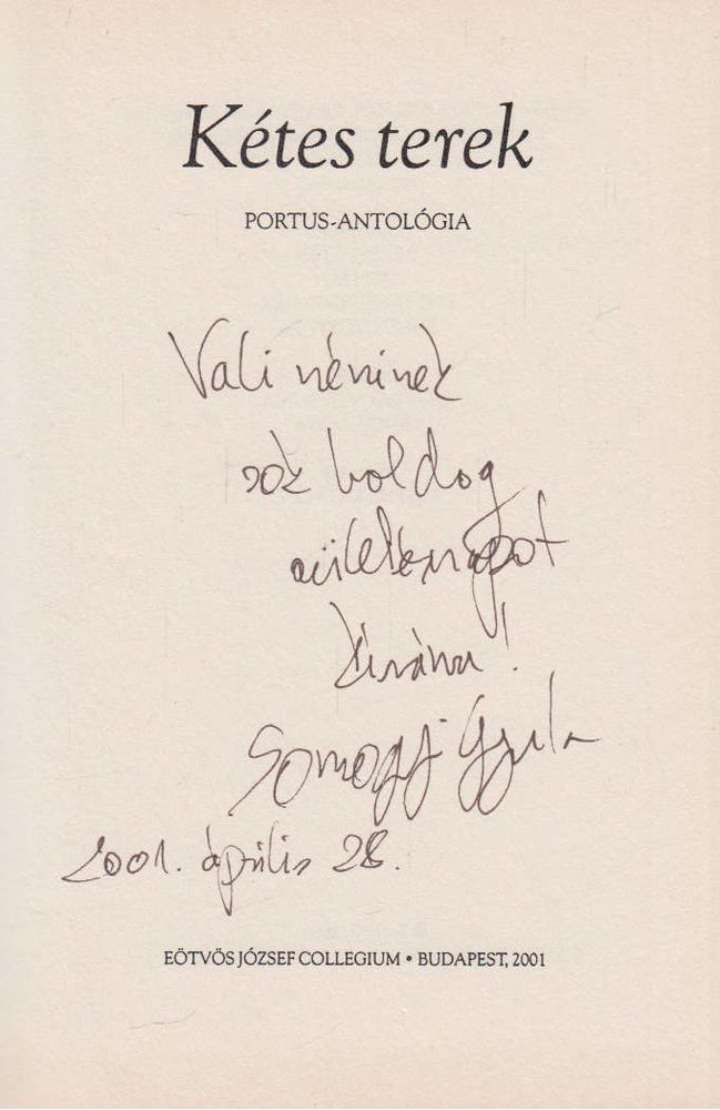 Deres Péter (szerk.), Fisli Éva (szerk.), Ruttkay Veronika, Somogyi Gyula - Kétes terek (dedikált) [antikvár]