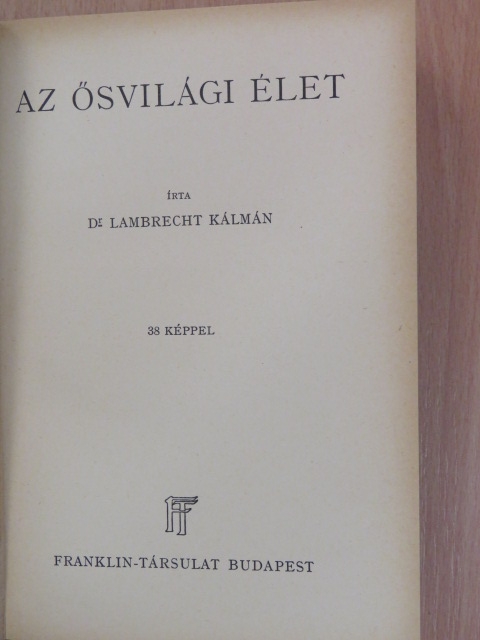 Dr. Lambrecht Kálmán - Az ősvilági élet [antikvár]