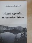 Dr. Jaszovszky József - A pap egyedül a száműzetésben [antikvár]