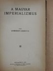 Dr. Domokos László - A magyar imperializmus/Választói jogunk körvonalai/Die Stelle des Bewusstseins in der Natur/Zwei Vorträge über dynamische Psychologie [antikvár]