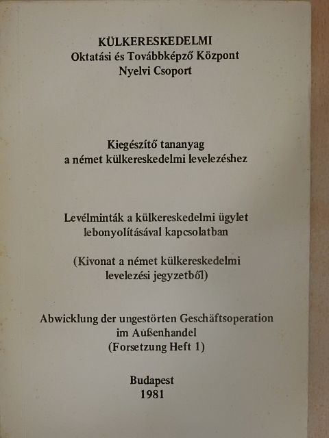 Kiegészítő tananyag a német külkereskedelmi levelezéshez [antikvár]