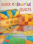 Rosemary Wilkinson - Quick Colorful Quilts [antikvár]
