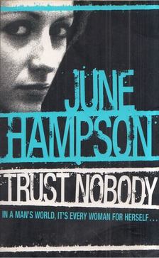 June Hampson - Trust Nobody [antikvár]