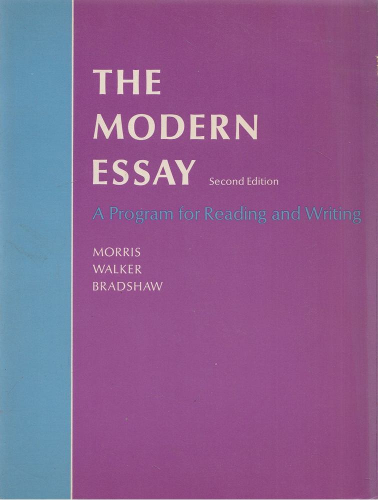 Alton C. Morris, Biron Walker, Philip Bradshaw - The Modern Essay [antikvár]