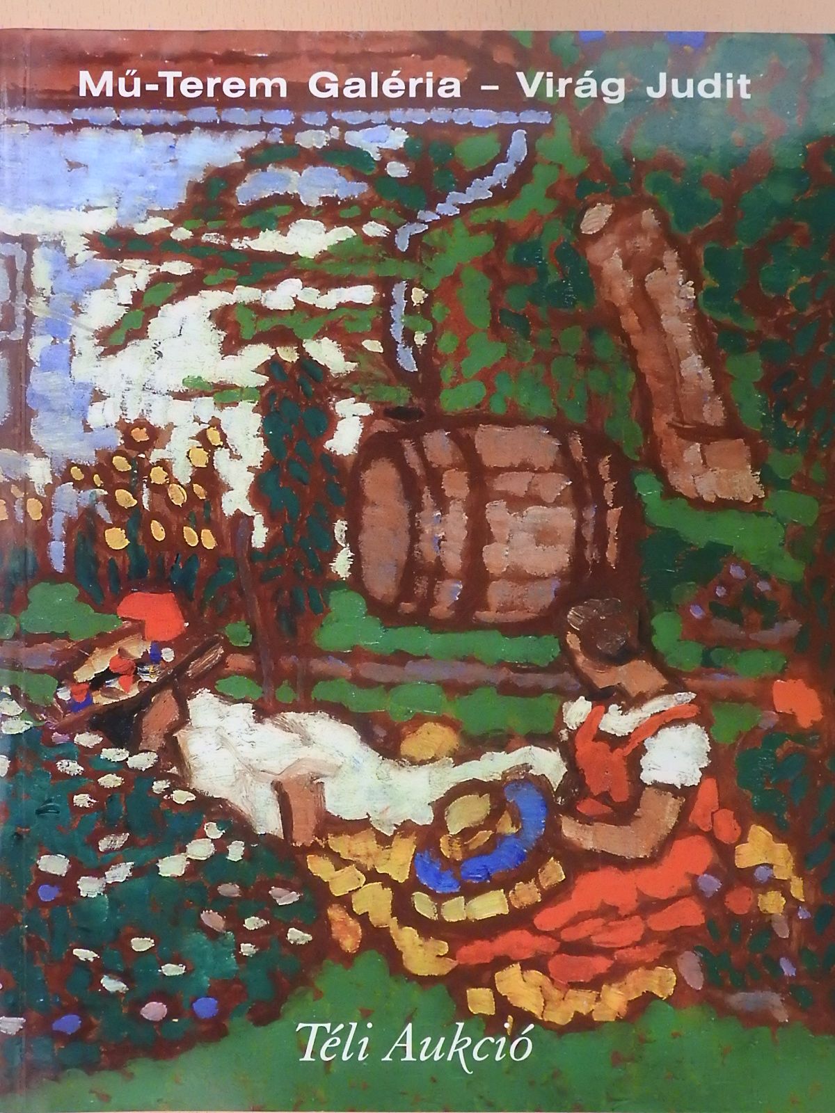 Mű-Terem Galéria - Virág Judit - Téli aukció 2004 [antikvár]