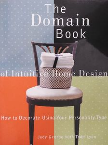 Judy George - The Domain Book of Intuitive Home Design [antikvár]