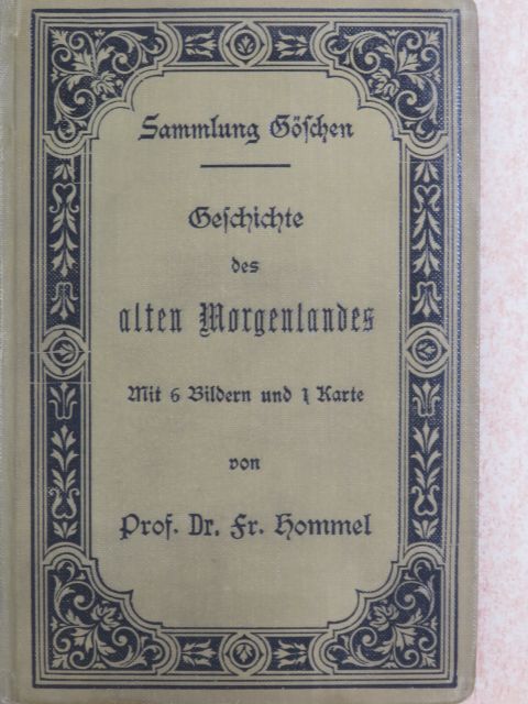 Dr. Fritz Hommel - Geschichte des alten Morgenlandes (gótbetűs) (Dr. Castiglione László könyvtárából) [antikvár]