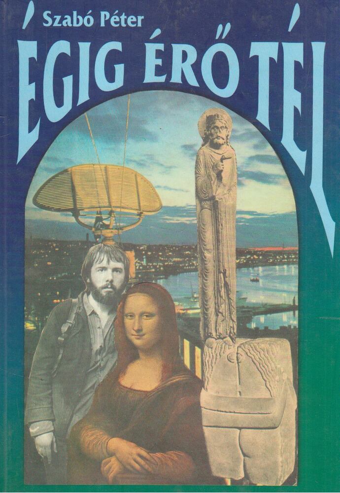 SZABÓ PÉTER - Égig érő tél [antikvár]