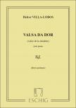 VILLA-LOBOS, H. - VALSA DA DOR (VALSE DE LA DOULEUR) POUR PIANO