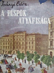 Iványi Ödön - A püspök atyafisága [antikvár]