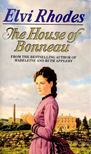 RHODES, ELVI - The House of Bonneau [antikvár]