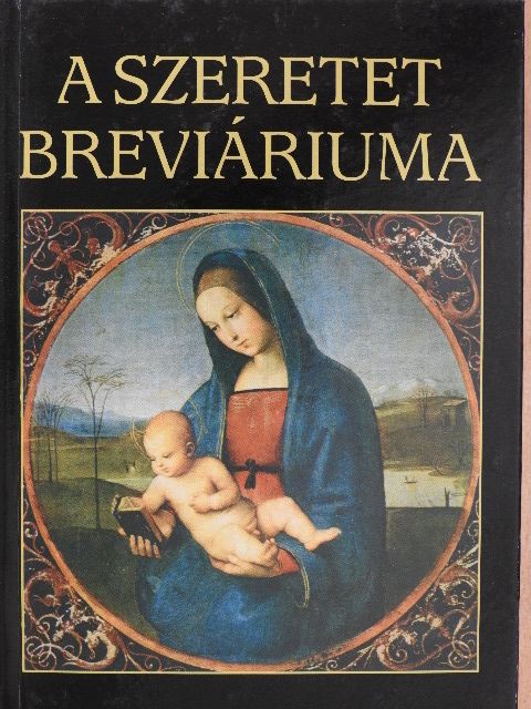 A szeretet breviáriuma [antikvár]