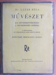 Dr. Lázár Béla - Művészet [antikvár]