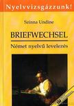 Szinna Undine - Briefwechsel / Levelezés [antikvár]
