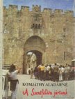 KOMJÁTHY ALADÁRNÉ - A Szentföldön jártunk [antikvár]