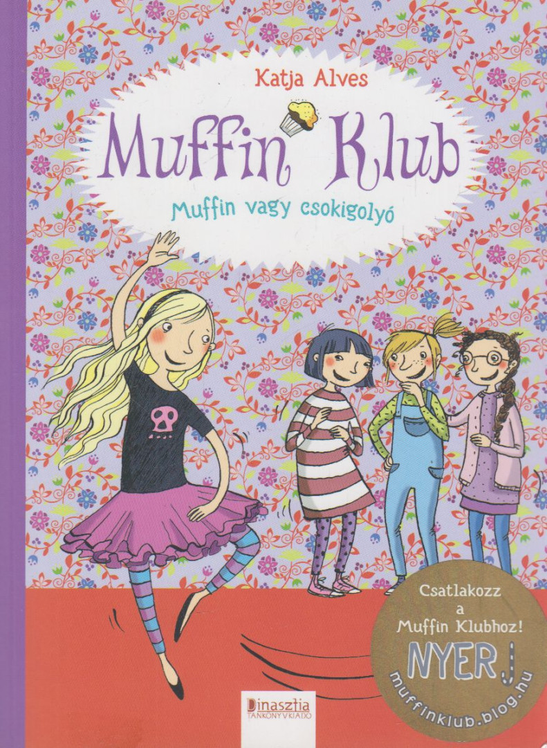 Katja Alves - Muffin Klub - Muffin vagy csokigolyó [antikvár]