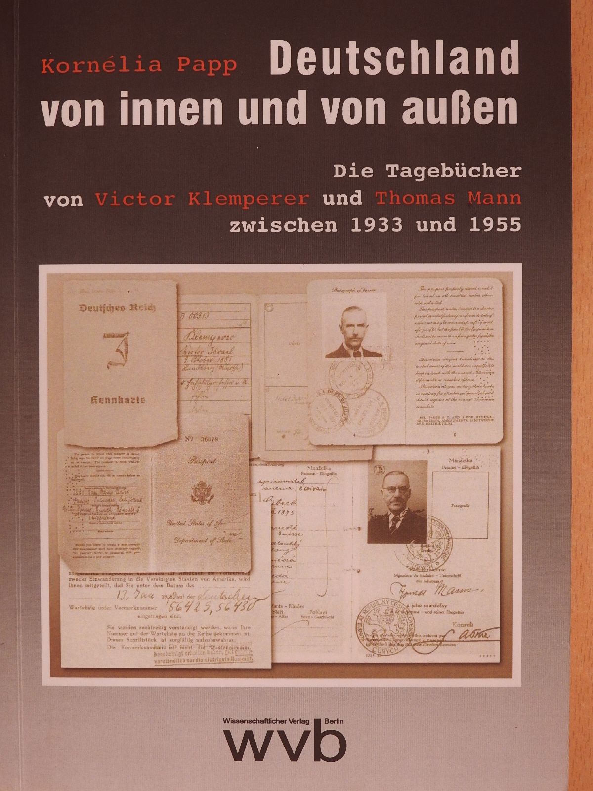 Kornélia Papp - Deutschland von innen und von außen (dedikált példány) [antikvár]