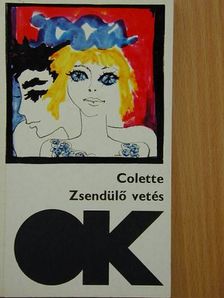 Colette - Zsendülő vetés/A macska [antikvár]