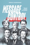 Gerald Fleischmann - Message Control - Minden, amit tudni kell a politika és a média viszonyáról [eKönyv: epub, mobi]