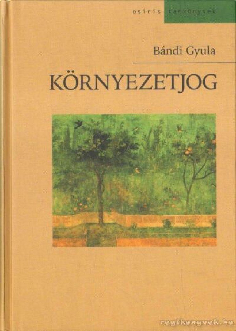 Bándi Gyula - Környezetjog [antikvár]
