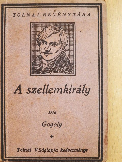 N. Gogoly - A szellemkirály [antikvár]