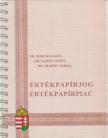 Dr. Dobi Katalin, Dr. Hardy Ilona, Dr. Hubert Mária - Értékpapírjog, értékpapírpiac [antikvár]