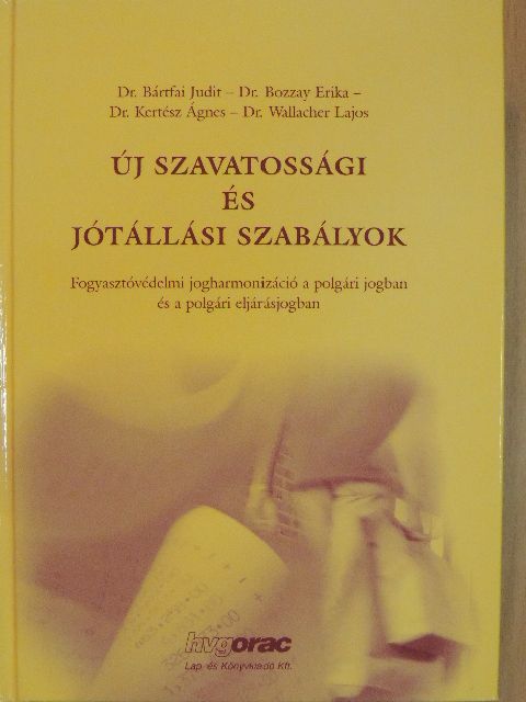 Dr. Bártfai Judit - Új szavatossági és jótállási szabályok [antikvár]
