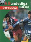 Tom Durango - A Bundesliga csapatai 2001-2002 [antikvár]