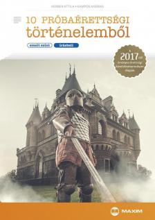 Herber Attila, Kampós András - 10 próbaérettségi történelemből (emelt szint - írásbeli) [antikvár]