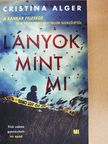 Cristina Alger - Lányok, mint mi [antikvár]