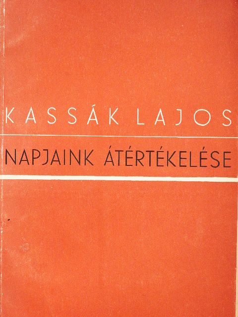 Kassák Lajos - Napjaink átértékelése [antikvár]