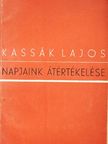 Kassák Lajos - Napjaink átértékelése [antikvár]